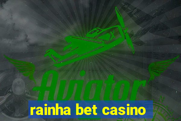 rainha bet casino